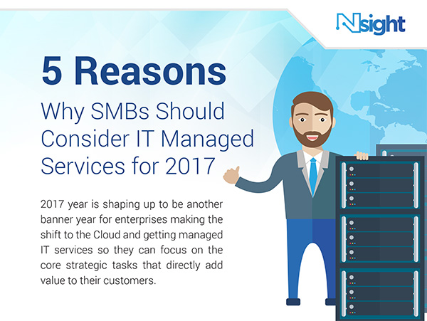 5 Reasons Why SMBs Should Consider IT Managed Services for 2017