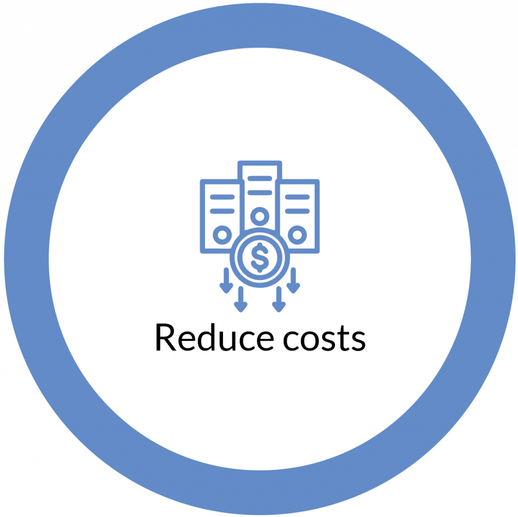 Reduce costs